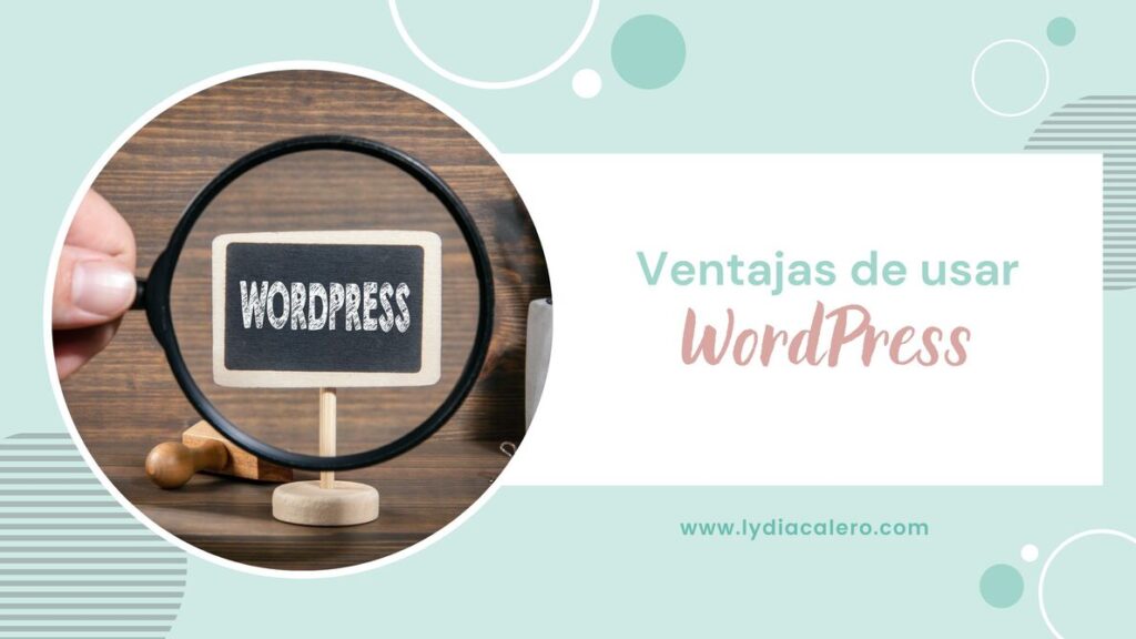 lydiacalero-blog-diseno-web-emprendedoras-ventajas-wordpress