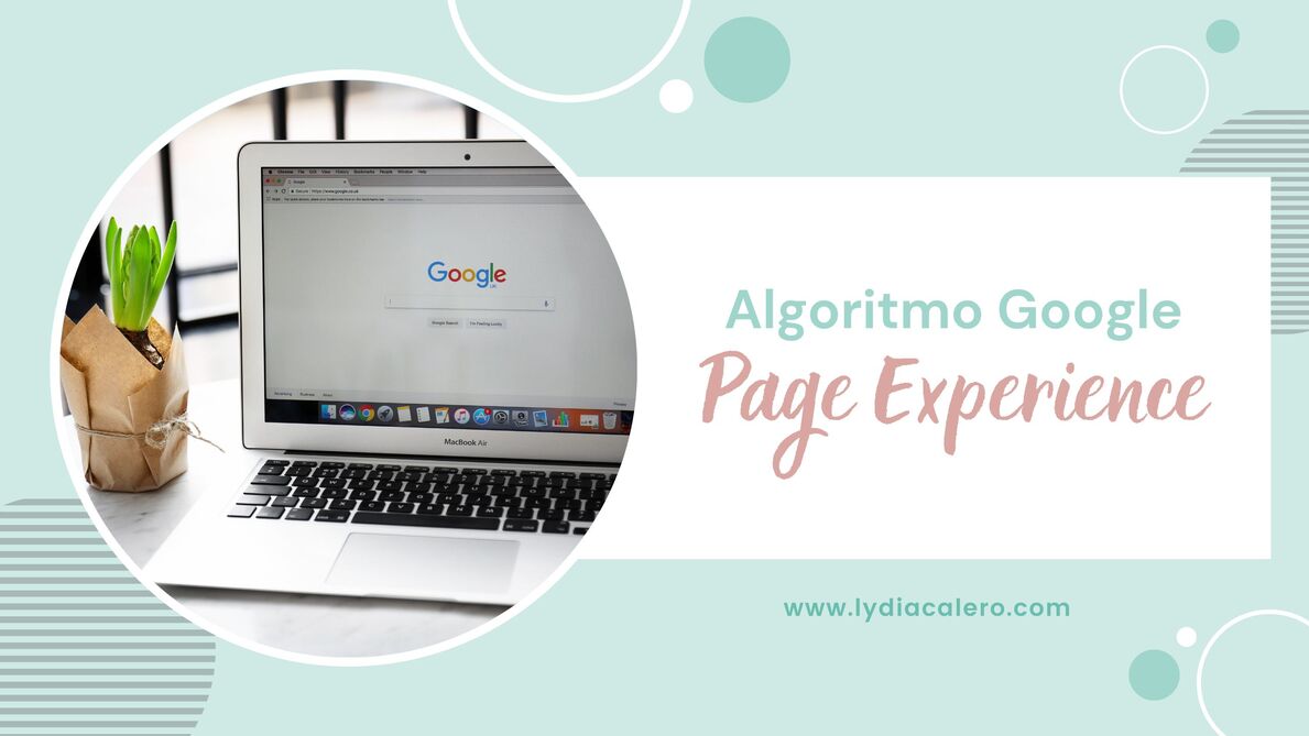 lydiacalero-blog-diseno-web-emprendedoras-algoritmo-google-page-experience